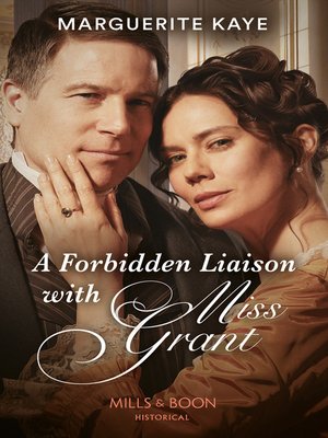 cover image of A Forbidden Liaison With Miss Grant
